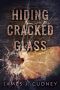 [Perceptions of Glass 02] • Hiding Cracked Glass (Perceptions of Glass Book 2)